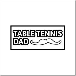 Table tennis dad , Gift for table tennis players With Mustache Posters and Art